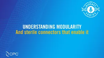 Understanding Modularity and sterile connectors that enable it